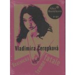 Vladimíra Čerepková. Beatnická femme fatale - Alice Horáčková - Argo – Hledejceny.cz