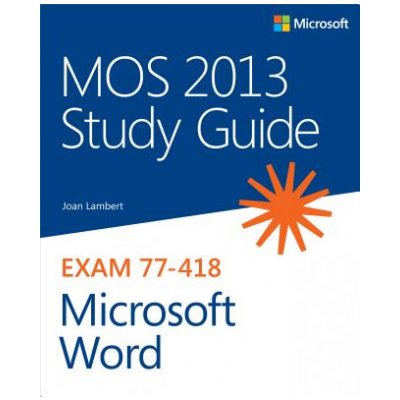 MOS 2013 Study Guide for Microsoft Word – Zboží Mobilmania