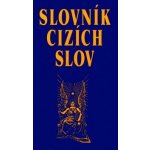 Nový Akademický slovník cizích slov A-Ž - Jiří Kraus – Hledejceny.cz
