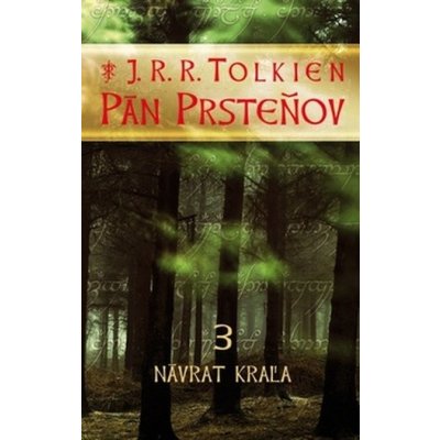 Pán prsteňov III. - Návrat kráľa - J.R.R. Tolkien – Hledejceny.cz