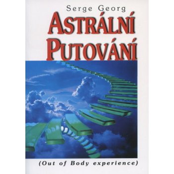 Astrální putování Peredrij Serge Georg