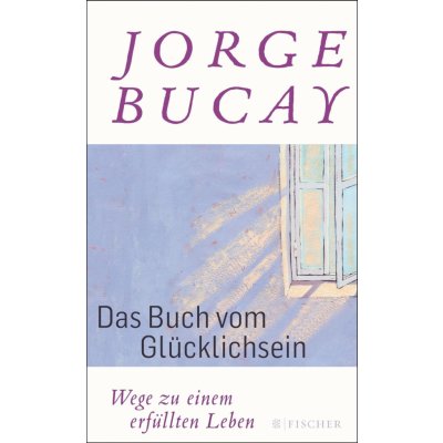 Das Buch vom Glcklichsein Bucay JorgePevná vazba