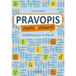 Pravopis chytře a zábavně - Hana Kneblová – Hledejceny.cz