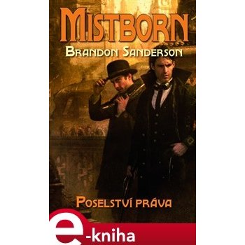 Mistborn 4: Poselství práva - Brandon Sanderson