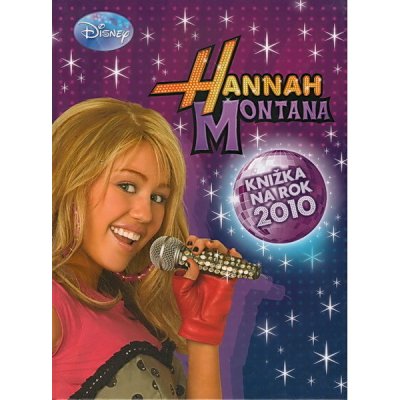 Hannah Montana - Knižka na rok 2010 – Hledejceny.cz