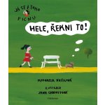 Hele, řekni to! - Michaela Krýslová – Hledejceny.cz