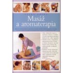 Masáž a aromaterapia - veľká kniha – Hledejceny.cz
