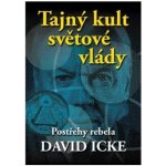 Tajný kult světové vlády - David Icke – Sleviste.cz