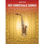 101 Christmas Songs for Alto Saxophone 101 vánočních písní pro altový saxofon – Hledejceny.cz