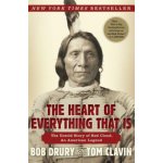 The Heart of Everything That Is: The Untold Story of Red Cloud, an American Legend Drury BobPaperback – Hledejceny.cz