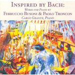 Carlo Grante, Piano - Busoni - Works Inpired By Bach. – Hledejceny.cz