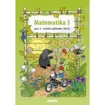 Matematika pro 1. ročník základní školy - 3. díl - Tarábek P., Kopečková S. a kolektiv – Hledejceny.cz