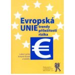 EVROPSKÁ UNIE TRENDY, PŘÍLEŽITOSTI, RIZIKA – Hledejceny.cz