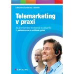 Telemarketing v praxi - Santlerová Květoslava, kolektiv – Sleviste.cz