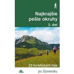 Najkrajšie pešie okruhy 2. diel – Hledejceny.cz