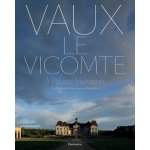 Vaux-le-Vicomte: A Private Invitation – Hledejceny.cz