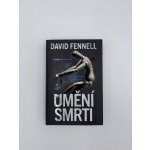 Umění smrti - David Fennell – Sleviste.cz