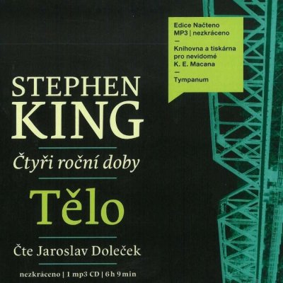 Čtyři roční doby: Tělo - Stephen King, Jaroslav Doleček – Zbozi.Blesk.cz