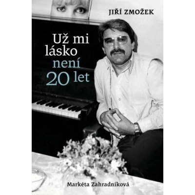 Už mi lásko není dvacet let – Hledejceny.cz