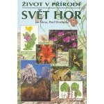 Svět hor život v přírodě – Hledejceny.cz