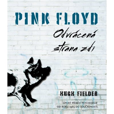 Pink Floyd - Odvrácená strana zdi - Hugh Fielder – Zbozi.Blesk.cz