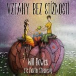 Vztahy bez stížností - Will Bowen – Sleviste.cz