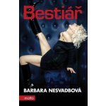 Nesvadbová Barbara - Bestiář – Hledejceny.cz