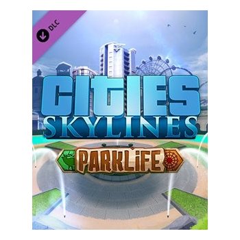 Cities: Skylines - Parklife