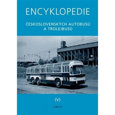 Encyklopedie československých autobusů a trolejbusů V - TATRA – Zbozi.Blesk.cz