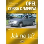 Opel Corsa C/Meriva od 9/00 - Jak na to? - 92. - Etzold Hans-Rudiger Dr. – Zboží Mobilmania