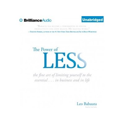 Power of Less: The Fine Art of Limiting Yourself to the Essential...in Business and in Life – Hledejceny.cz