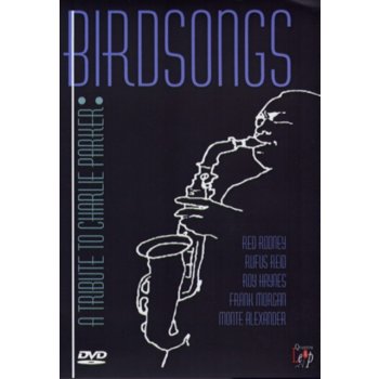 Tribute to Charlie Parker: Birdsongs DVD