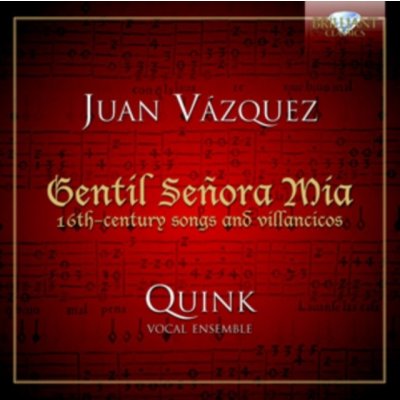 Vazquez J. - Gentil Senora Mia CD