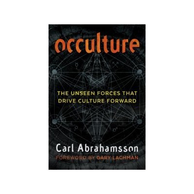 Occulture: The Unseen Forces That Drive Culture Forward