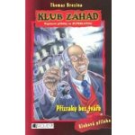 Přízraky bez tváře -- Napínavé příběhy se superlupou - Thomas Brezina – Hledejceny.cz