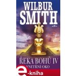 Řeka bohů IV.: Vnitřní oko - Wilbur Smith – Hledejceny.cz