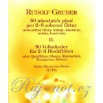 50 národních písní II. pro 2 nebo 3 zobcové flétny Rudolf Gruber – Sleviste.cz
