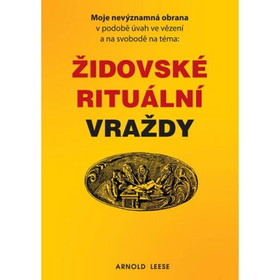 Leese Arnold: Židovské rituální vraždy Kniha