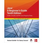 Java: A Beginner's Guide, Tenth Edition - Schildt Herbert – Hledejceny.cz