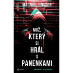 Muž, který si hrál s panenkami - Nenávist se probouzí - Magnus Jonsson – Zboží Mobilmania