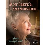 Aunt Crete's Emancipation – Hledejceny.cz