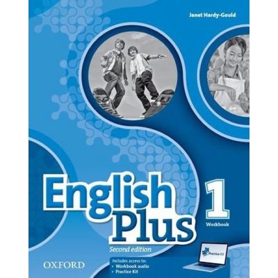 English Plus Second Edition 1 Workbook with Access to Audio and Practice Kit - Hardy, Gould, J. – Hledejceny.cz