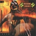 Machine Head - Burn My Eyes CD – Hledejceny.cz