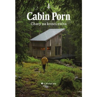 Cabin Porn Chaty na konci světa – Hledejceny.cz