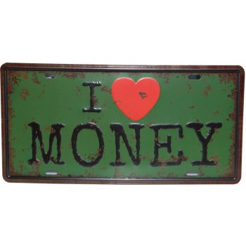 Vtipné plechové cedule rozměr 30 x 15 cm I love Money