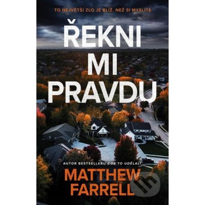 Řekni mi pravdu - Matthew Farrell – Zboží Mobilmania