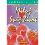 Miluj svůj život – ilustrované vydání - Louise L. Hay – Sleviste.cz