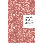 Mladá, krásna, úspešná – Hledejceny.cz