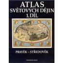 Atlas světových dějin 1.díl Pravěk-středověk