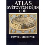 Atlas světových dějin 1.díl Pravěk-středověk – Zboží Mobilmania